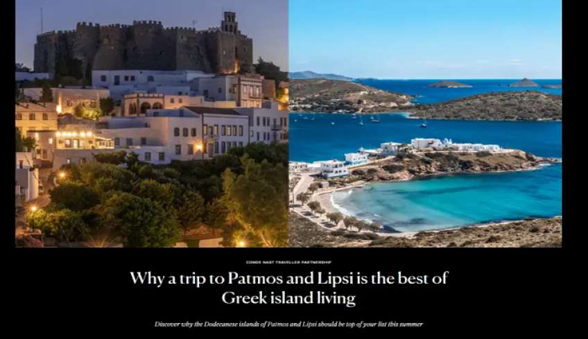 «Ένα ταξίδι σε Πάτμο και Λειψούς είναι η καλύτερη εμπειρία από τα ελληνικά νησιά», λέει το Conde Nast Traveller