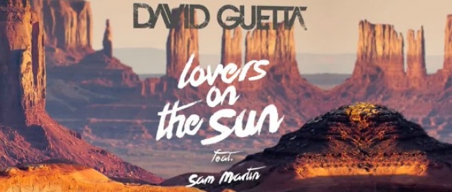 Δείτε το video clip της επιτυχίας των David Guetta και Sam Martin “Lovers On The Sun”
