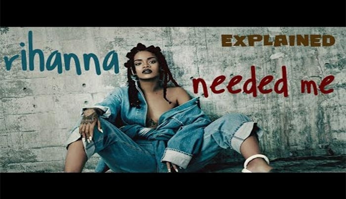 Η Rihanna με το νέο της τραγούδι &quot;Needed&quot;! -Εσύ το άκουσες;