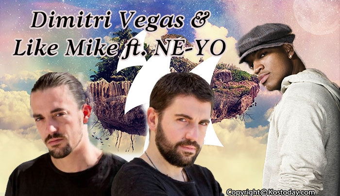 Δείτε το ολοκαίνουριο video clip για τη συνεργασία τους “Higher Place” από τους Dimitri Vegas & Like Mike ft. NE-YO!