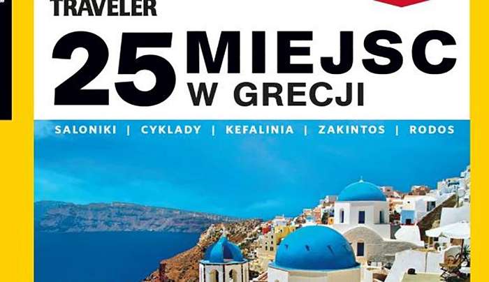 Εντυπωσιακό αφιέρωμα στην Ελλάδα από το «National Geographic Traveler» Πολωνίας